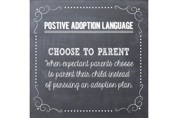 Positive Adoption Language: Choose to Parent